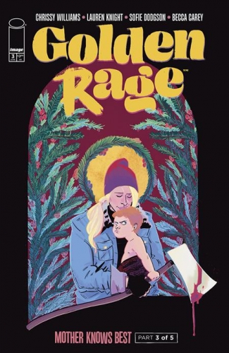 Golden Rage: Mother Knows Best # 3