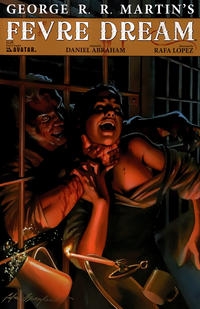 George R. R. Martin's Fevre Dream # 6