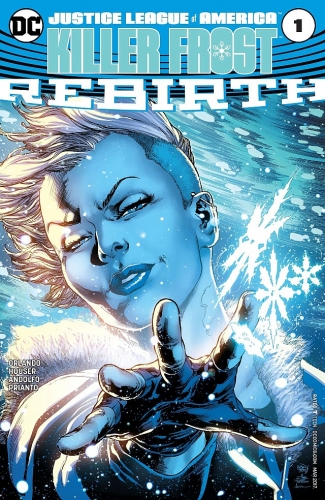 Justice League of America: Killer Frost Rebirth # 1