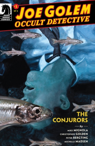 Joe Golem: The Conjurors # 1
