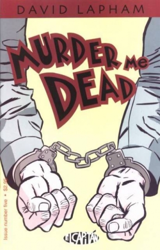 Murder Me Dead # 5
