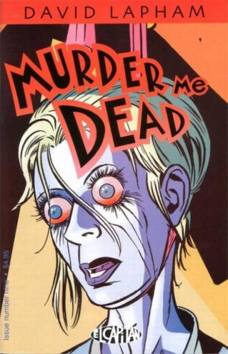 Murder Me Dead # 9