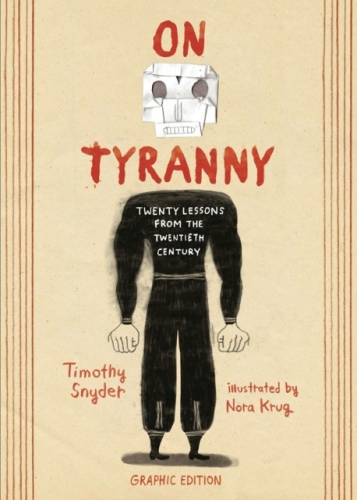 On Tyranny Graphic Edition: Twenty Lessons from the Twentieth Century # 1