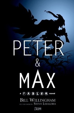 Peter & Max: A Fables Novel # 1