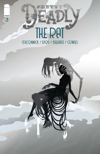 Pretty Deadly: The Rat # 3