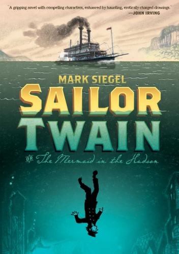 Sailor Twain or The Mermaid in the Hudson # 1