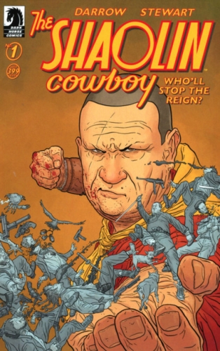 The Shaolin Cowboy: Who'll Stop The Reign? # 1