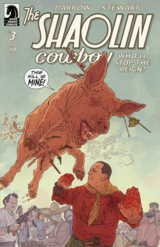 The Shaolin Cowboy: Who'll Stop The Reign? # 3