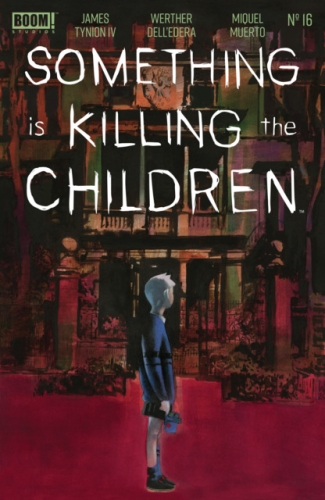 Something is Killing the Children # 16