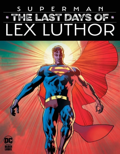 Superman: The Last Days of Lex Luthor # 1