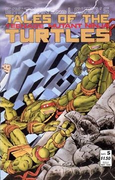 Tales of the Teenage Mutant Ninja Turtles Volume One # 5
