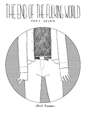 The End of the Fucking World # 7
