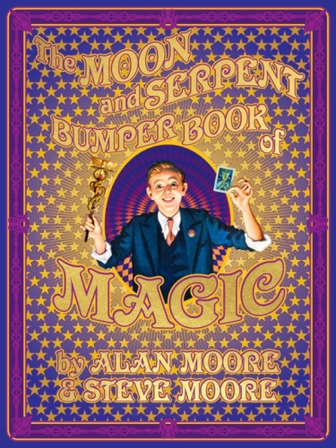 The Moon and Serpent Bumper Book of Magic # 1