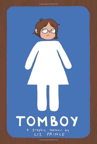 Tomboy: A Graphic Memoir # 1