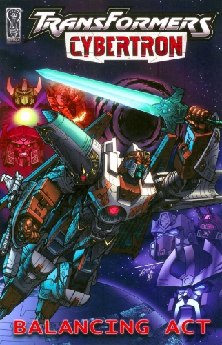 Transformers Cybertron: Balancing Act # 1